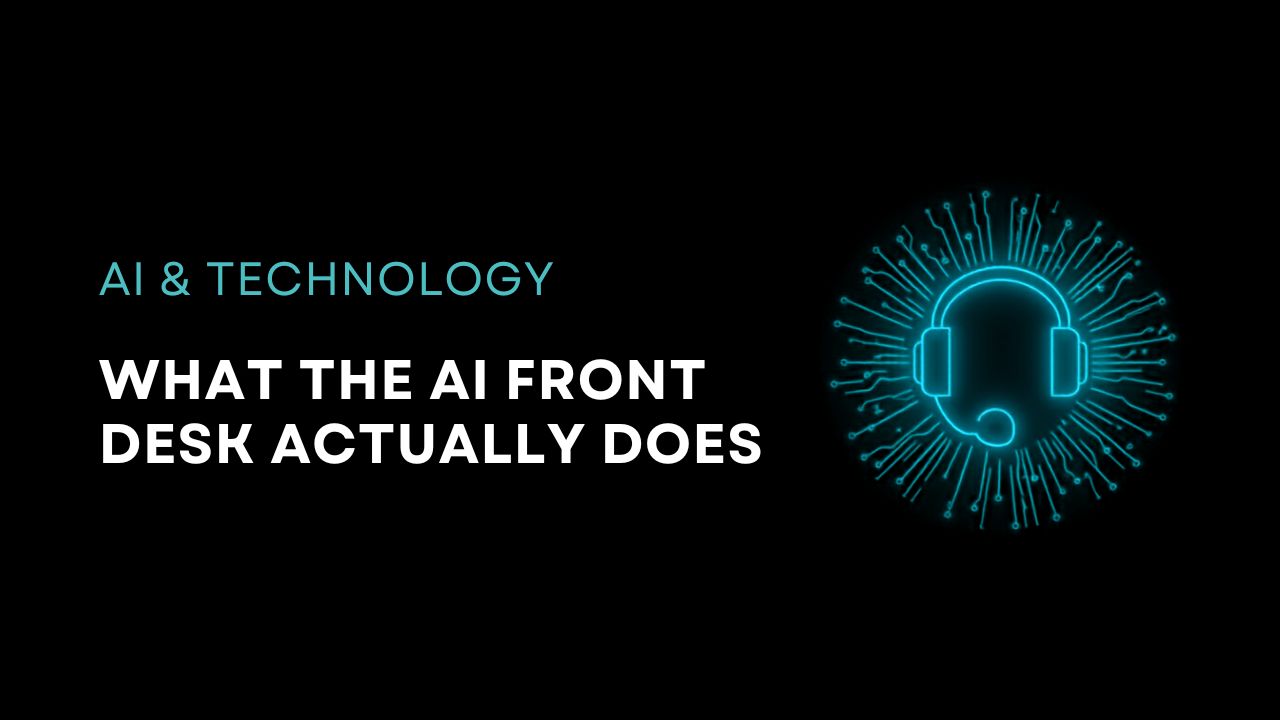 What the AI Front Desk Actually Does
